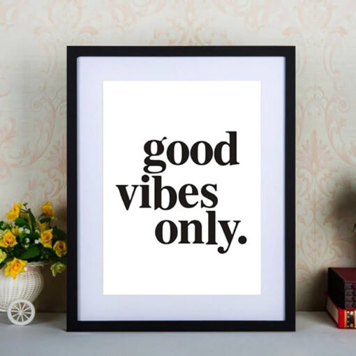 Good Vibes Only Poster Black White Fine Art Canvas Print Daily Mantra Home Wall Decor