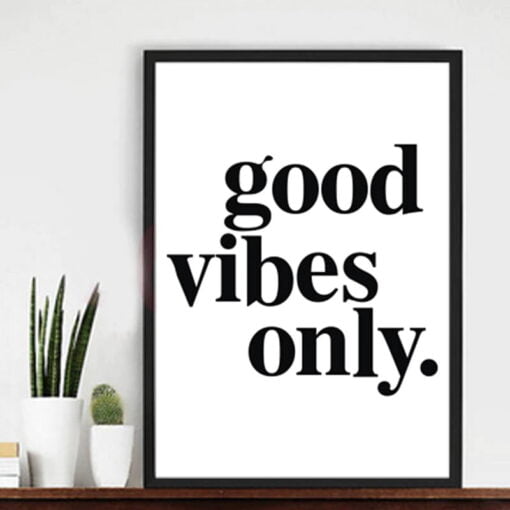 Good Vibes Only Poster Black White Fine Art Canvas Print Daily Mantra Home Wall Decor